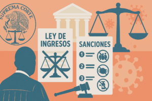 Ilustración sobre la resolución de la Suprema Corte que declara inconstitucionales artículos de la Ley de Ingresos de Villa de Etla, con símbolos legales, juez, balanza y alusiones a sanciones por COVID-19