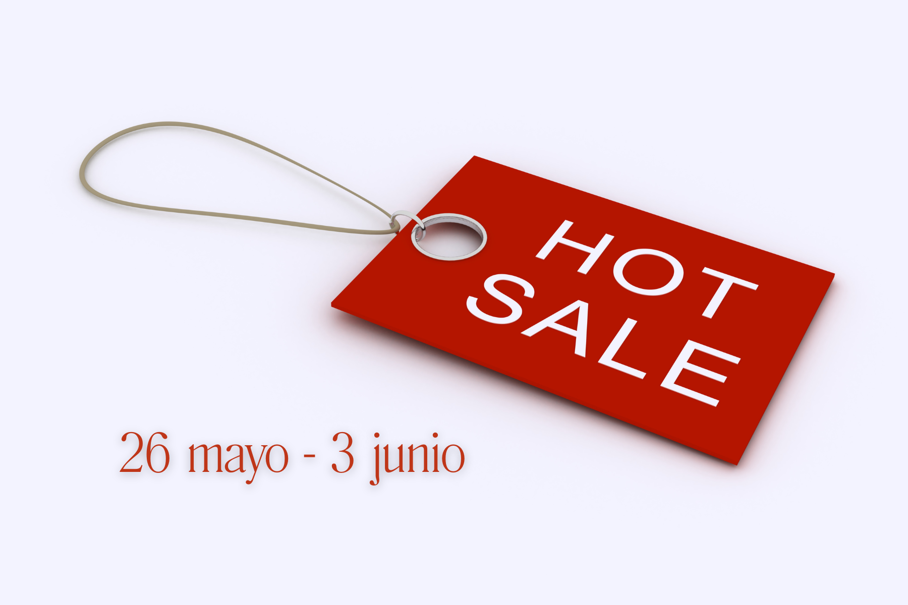 «Hot Sale del 26 de mayo al 3 de junio».