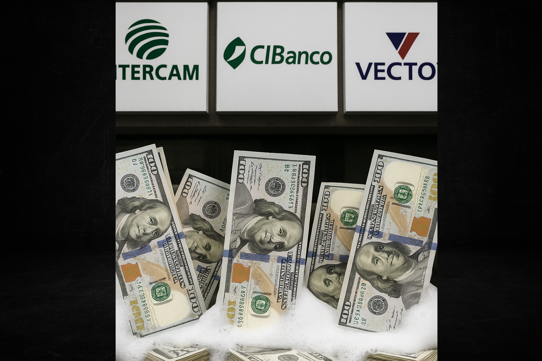 Imagen de Intercam Cibanco y Vector como instancias que lavan dinero. Dinero con espuma.